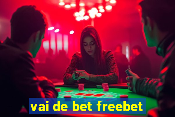 vai de bet freebet