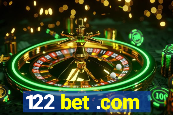 122 bet .com
