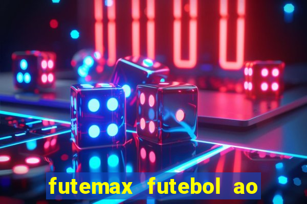 futemax futebol ao vivo sem anuncio