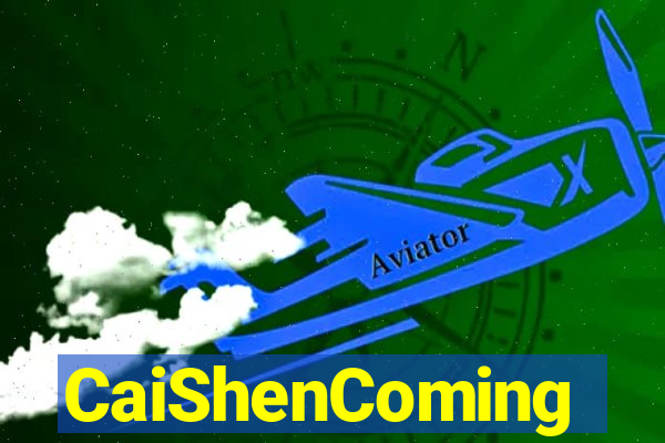 CaiShenComing