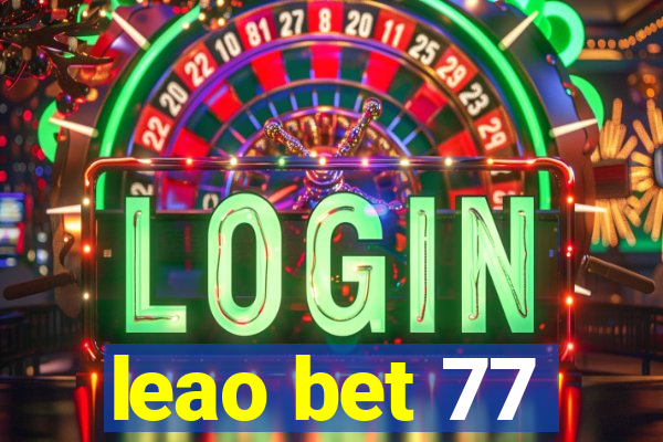 leao bet 77
