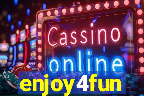enjoy4fun