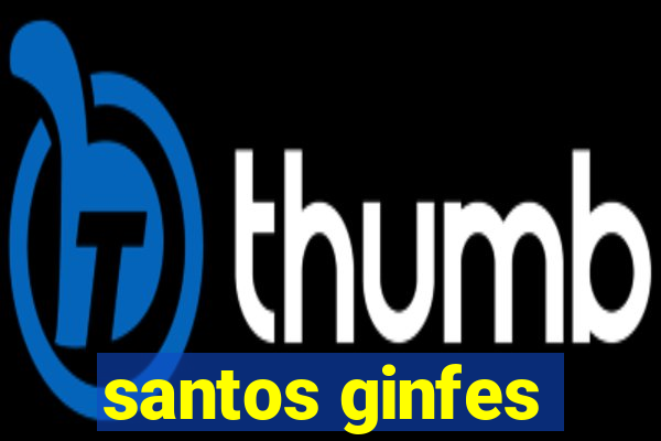 santos ginfes