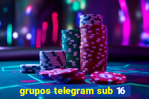 grupos telegram sub 16