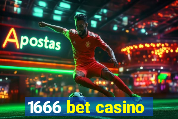 1666 bet casino