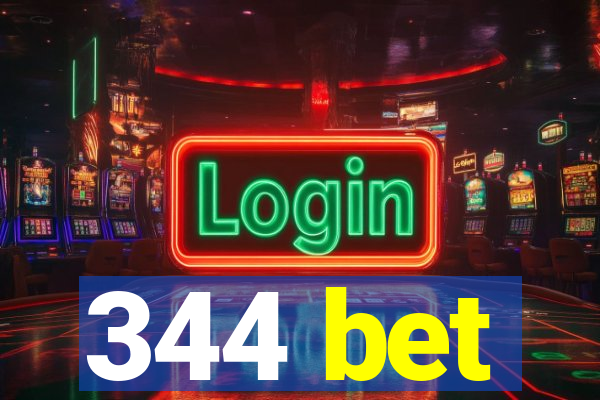 344 bet