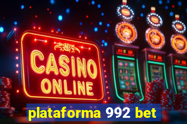plataforma 992 bet