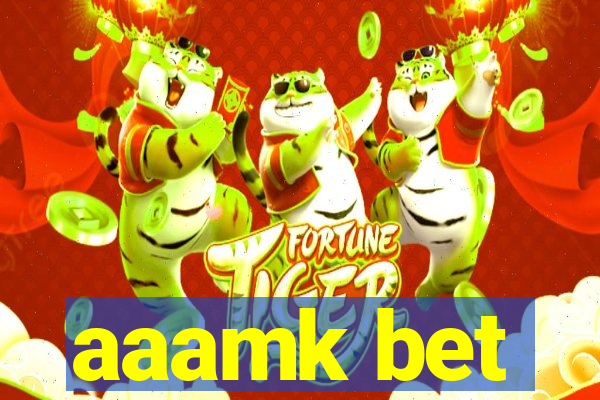 aaamk bet