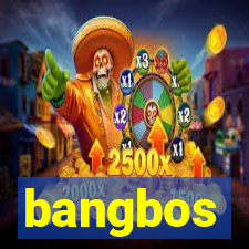 bangbos