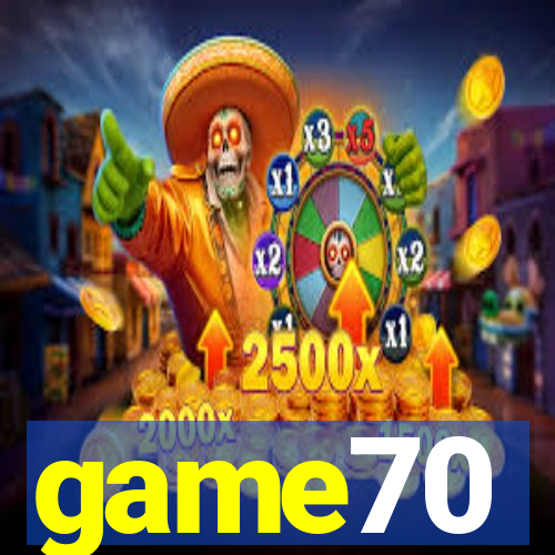 game70