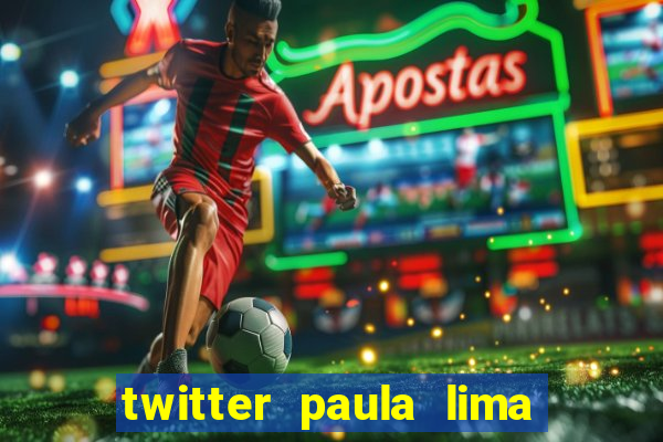 twitter paula lima musa do corinthians