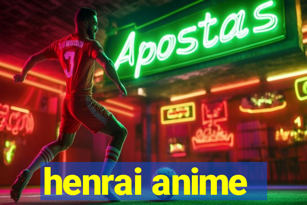 henrai anime
