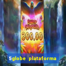 5globe plataforma de jogos
