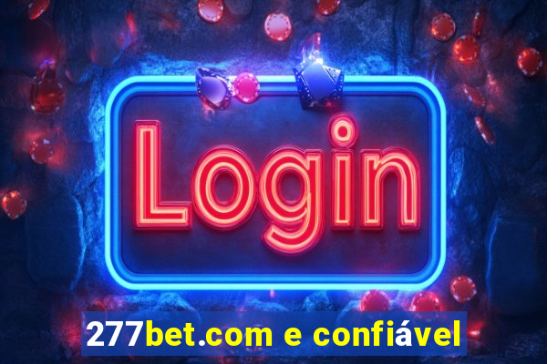 277bet.com e confiável