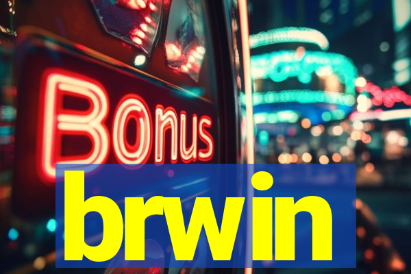 brwin