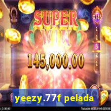 yeezy.77f pelada