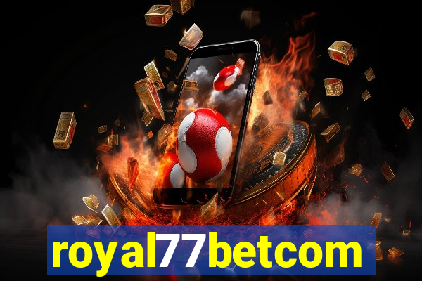 royal77betcom