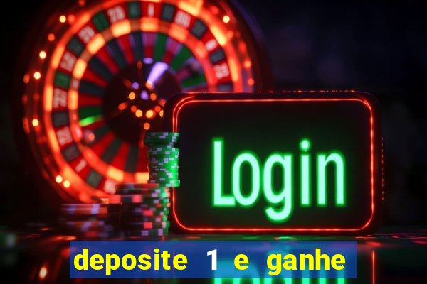 deposite 1 e ganhe 10 vai de bet