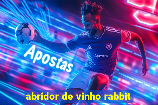 abridor de vinho rabbit