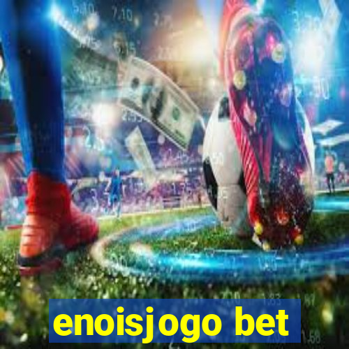 enoisjogo bet