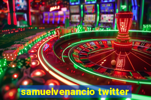 samuelvenancio twitter