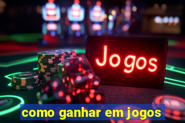 como ganhar em jogos
