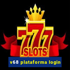 v68 plataforma login