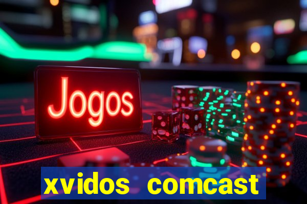 xvidos comcast xfinity customer service