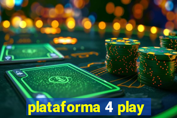 plataforma 4 play