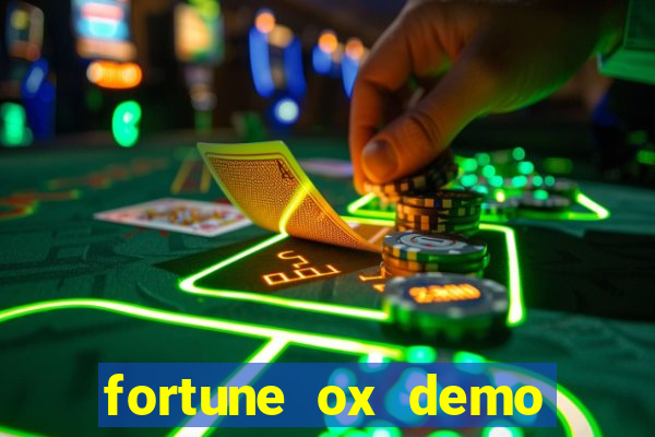 fortune ox demo grátis dinheiro infinito
