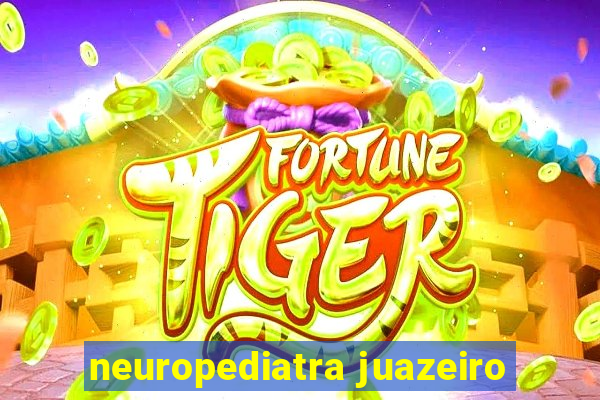 neuropediatra juazeiro