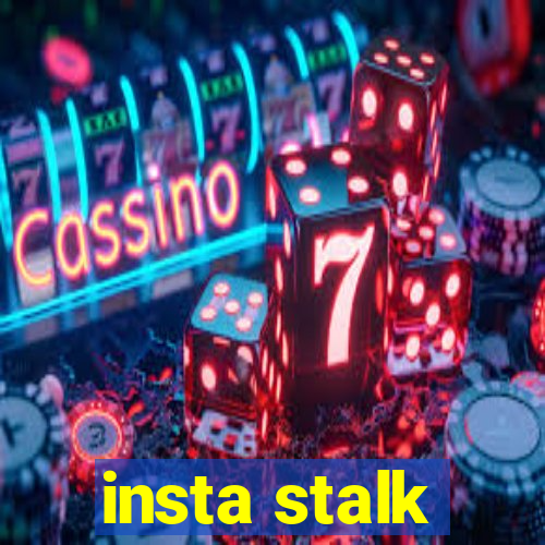 insta stalk
