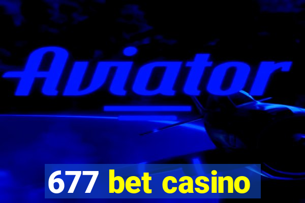 677 bet casino