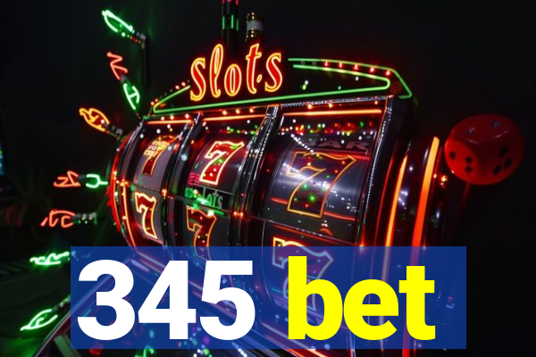 345 bet