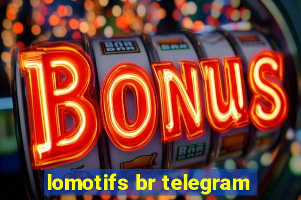 lomotifs br telegram