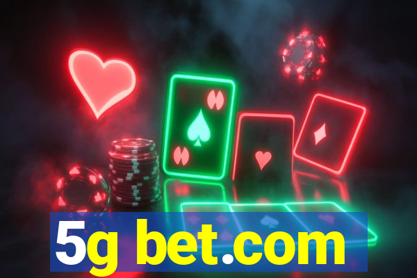 5g bet.com