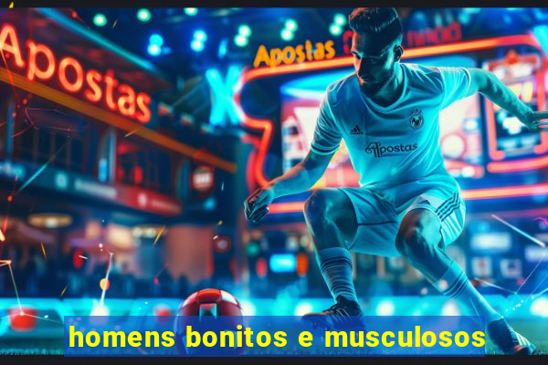 homens bonitos e musculosos