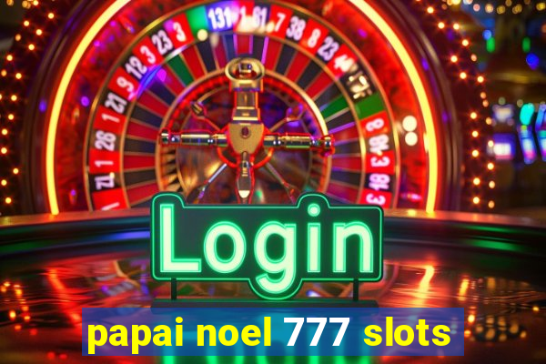 papai noel 777 slots