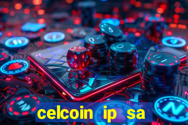 celcoin ip sa plataforma de jogos