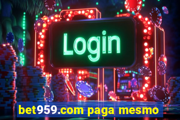 bet959.com paga mesmo