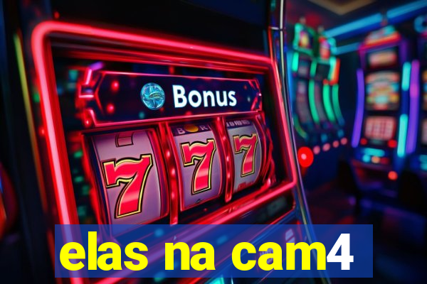 elas na cam4