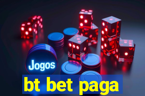 bt bet paga