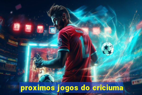 proximos jogos do criciuma