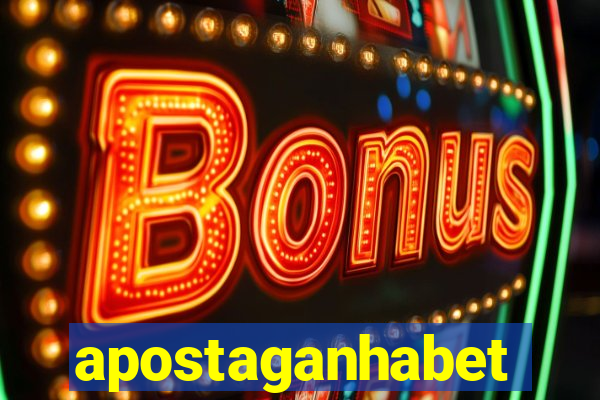 apostaganhabet
