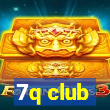 7q club