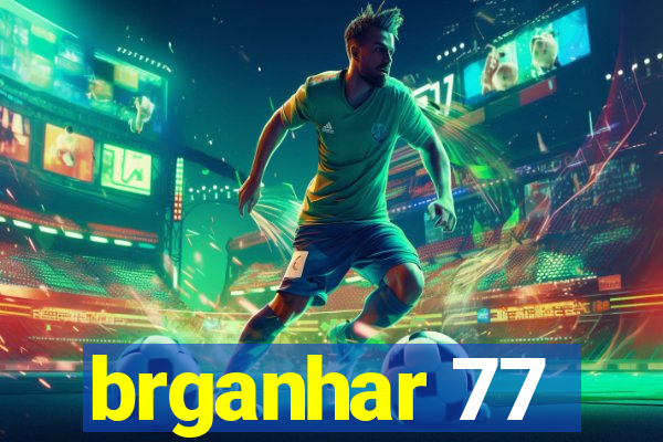 brganhar 77