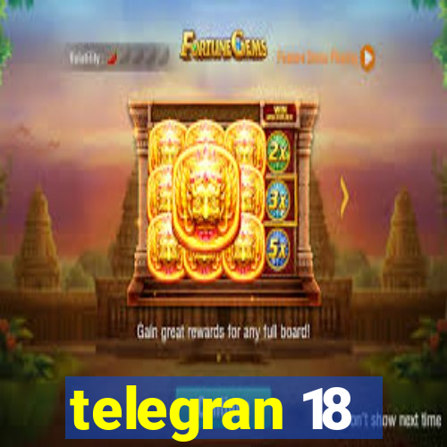 telegran 18