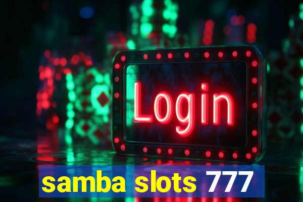 samba slots 777