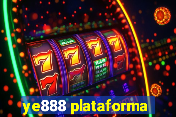 ye888 plataforma
