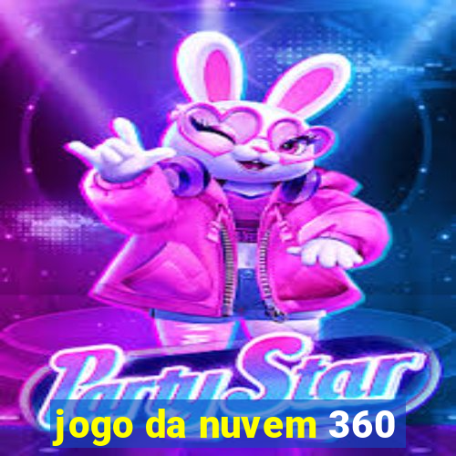 jogo da nuvem 360